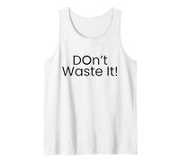 Design dell'orologio con scritta "Don't Waste It", focalizzato sul tempo e motivazionale Canotta