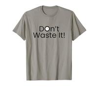 Design dell'orologio con scritta "Don't Waste It", focalizzato sul tempo e motivazionale Maglietta