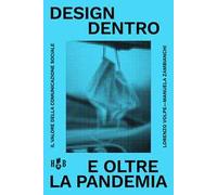 Design dentro e oltre la pandemia. Il valore della comunicazione sociale