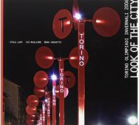 DESIGN & DESIGNERS Look of the city. Torino, Olimpiadi invernali 2006. Ediz. italiana e inglese