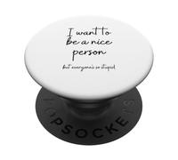 Design di citazioni sarcastiche - Voglio essere una brava PopSockets PopGrip Adesivo