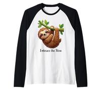 Design Divertente con Bradipo Pigro Embrace The Slow Maglia con Maniche Raglan