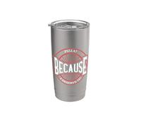 Design divertente con pizza perché mi merito Bicchiere termico in acciaio inox doppia parete