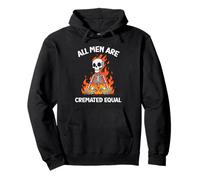 Design Divertente con Scheletro di Halloween all Men Are Cremated Equal Felpa con Cappuccio