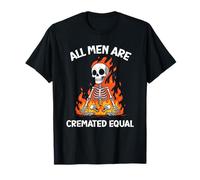 Design Divertente con Scheletro di Halloween all Men Are Cremated Equal Maglietta