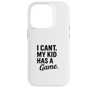 Design divertente con scritta "I Can't My Kid Has A Game" Custodia per iPhone 14 Pro