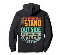 Design Divertente con Scritta I'm Outstanding Standing Outout Felpa con Cappuccio