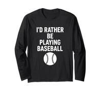 Design Divertente con Scritta in Inglese I'd Rather Be Playing Baseball Maglia a Manica