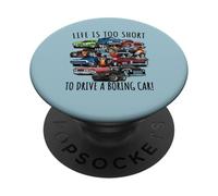 Design divertente con scritta "Life Is Too Short to Drive a Boring Car" PopSockets PopGrip Adesivo