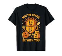 Design Divertente con Scritta May The Coffee Be with You Maglietta