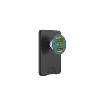 Design divertente con scritta "That's It You're Going In The Soup" PopSockets PopWallet per MagSafe