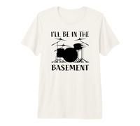 Design Divertente per batteristi con Scritta I'll Be in The Basement Maglietta Premium