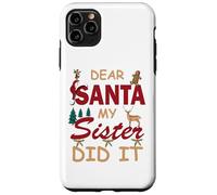Design divertente per donne o ragazze con scritta in lingua inglese "Dear Santa My Sister Did It" Custodia per iPhone 11 Pro Max