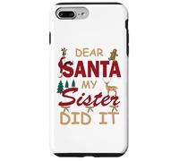 Design divertente per donne o ragazze con scritta in lingua inglese "Dear Santa My Sister Did It" Custodia per iPhone 7 Plus/8 Plus