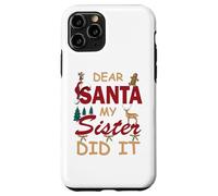 Design divertente per donne o ragazze con scritta in lingua inglese "Dear Santa My Sister Did It" Custodia per iPhone 11 Pro