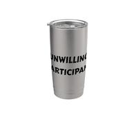 Design divertente per partecipanti riluttanti per introversi e timidi Pe Bicchiere termico in acciaio inox doppia parete