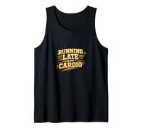 Design Divertente Running Late Is My Cardio Procrastinator Canotta