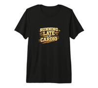 Design Divertente Running Late Is My Cardio Procrastinator Maglietta Premium