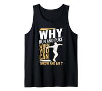 Design Divertente Why Run And Puke When You Can Throw And Eat Canotta