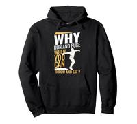 Design Divertente Why Run And Puke When You Can Throw And Eat Felpa con Cappuccio