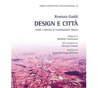 Design e città. Forme e processi di valorizzazione urbana
