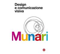 Design e comunicazione visiva. Contributo a una metodologia didattica