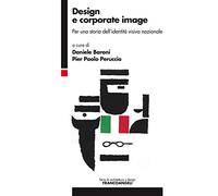 Design e corporate image. Per una storia dell'identità visiva nazionale