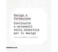 Design e formazione. Continuità e mutamenti nella didattica per il design
