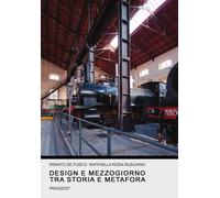 Design e Mezzogiorno tra storia e metafora - [Progedit]