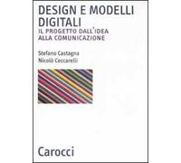 Design e modelli digitali. Il progetto dall'idea alla comunicazione