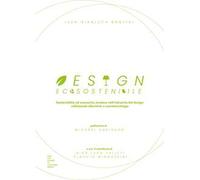 Design ecosostenibile. Sostenibilità ed economia circolare nell'industria del design utilizzando alluminio e nanotecnologia