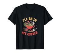 Design floreale con carriola da giardinaggio "I'll Be In My Office" Maglietta
