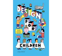 Design for Children. 10 anni di progetti con e per i bambini - [Antiga Edizioni]