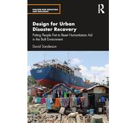 Design for Disaster Recovery: Putting People First to Reset Humanitarian Aid in the Built Environment