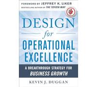Kevin Duggan Design for Operational Excellence: A Breakthroug (Copertina rigida)
