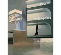 Design for Shopping: New Retail Interiors