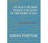 DESIGN FOR SKIRT DISHED END JOINT OF PRESSURE VESSEL