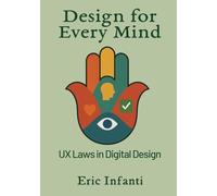 Design forEvery Mind: UX Laws in Digital Design
