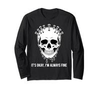 Design Gotico con Teschio It's Okay I'm Always Fine Maglia a Manica