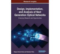 Design, Implementation, and Analysis of Next Generation Optical Netw (Tascabile)