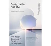 Design in the AI Era: Redesigning Humanity and Creativity