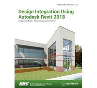 Design Integration Using Autodesk Revit 2018