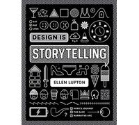 Ellen Lupton Design is Storytelling (Tascabile)