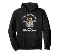 Design Maine Coon per amanti dei gatti, ho solo bisogno del mio Maine Coon Felpa con Cappuccio