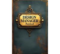 Design manager notebook: lined journal for men women coworker