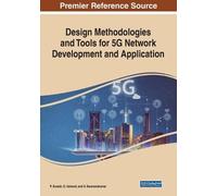 Design Methodologies and Tools for 5G Network Development and Applic (Tascabile)