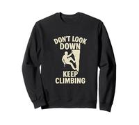 Design Motivazionale con Scritta Don't Look Down Keep Climbing Felpa