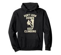 Design Motivazionale con Scritta Don't Look Down Keep Climbing Felpa con Cappuccio