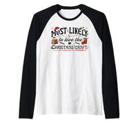 Design Natalizio con Scritta Most Likely To Love The Christmas Maglia con Maniche Raglan