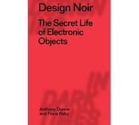 Fiona Raby Anthony Dunne Design Noir (Copertina rigida)